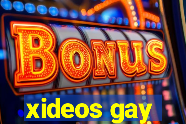 xideos gay